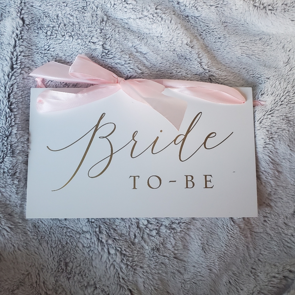 Bride-To-Be Sign